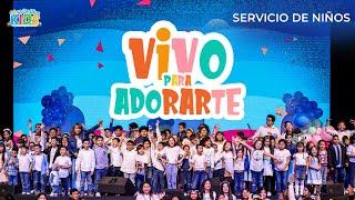 Servicio de niños  Vivo para Adorarte...... Casa De Dios Kids