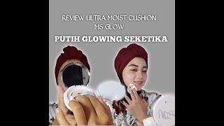 Ultra moist cushion ms glow  putih glowing seketia