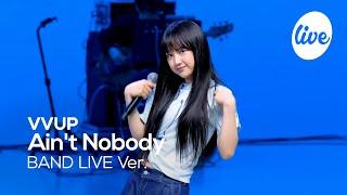 4K VVUP - “Ain’t nobody” Band LIVE Concert its Live K-POP live music show