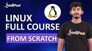 Linux Tutorial for Beginners  What is Linux  Linux Administration Tutorial  Intellipaat