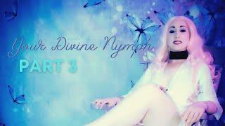 Your Divine Nymph Part 3 Erotic Hypnotic Audio - #ASMR female voice