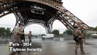 Paris 2024 Olympics Tightened security for Olympics