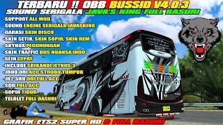 OBB BUSSID V4.0.3 TERBARU SOUND SERIGALA JAVASKING GRAFIK ETS2 SUPER HD FULL BASURI BUSSID V4.0.3