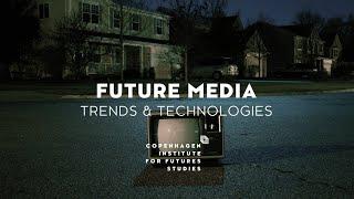 Future Trends & Technologies in Media