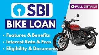 SBI Two Wheeler Loan  SBI Bike Loan Interest Rate 2024  Fees Features Eligibility & Documents 