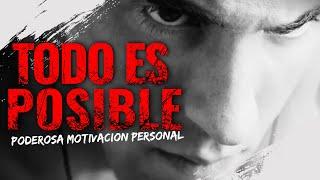 TODO ES POSIBLE - Poderosa Motivación Personal