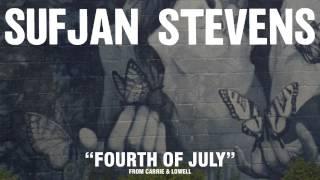 Sufjan Stevens Fourth Of July Official Audio