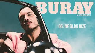 Buray - Ne Oldu Bize