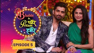 Rucha Hasabnis & Vishal Singh  Bhabhi ke Pyaare Pritam Hamare Episode 5  Celebrity Show #IsharaTV