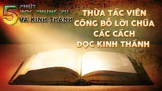 Lm. Vinhsơn Nguyễn Thế Thủ  Thừa tác viên công bố Lời Chúa - Các cách đọc Kinh Thánh