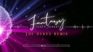 Zoey Jones - Fantasy The Dukes Remix