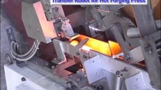 Transfering Hot Billets to Forging Press - Kawasaki Robotics