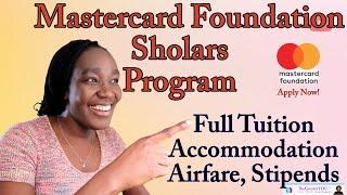 How to Apply For The Mastercard Foundation Scholars Program 2025 Fully Funded Scholarship Guide