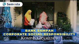 Bank Sampah Corporate Social Responsibility Kompas Gramedia