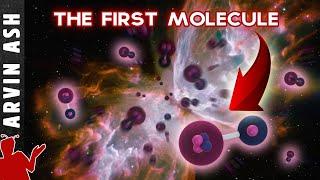 How Did the First Molecules FORM in the Universe? The Start to Life