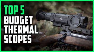 Best Thermal Scope for the Money  Top 5 Budget Thermal Scope 2024