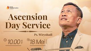 Ibadah KENAIKAN Online  Ps. Wiryohadi  Kamis 18052023  Pkl. 10.00 WIB  GBI WTC Serpong