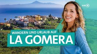 La Gomera Wandern und Urlaub auf Spaniens Kanarischer Insel  Wunderschön  ARD Reisen