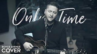 Only Time - Enya Boyce Avenue acoustic cover on Spotify & Apple