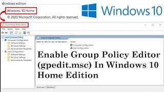 How To Enable Group Policy Editor gpedit.msc In Windows 10 Home Edition