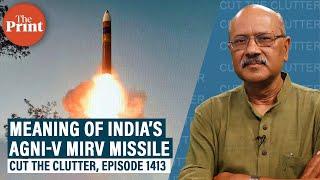 Indias 1st test flight of Agni-V MIRV missile how nuclear deterrent works & India’s progress