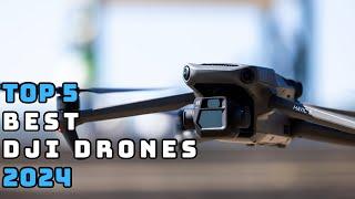 TOP 5 Best DJI Drones of 2024