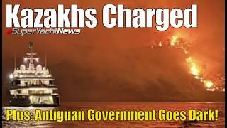 Greece Charges Kazakhs Over Superyacht Blaze  SY News Ep347