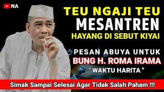 PESAN ABUYA UCI UNTUK KH RHOMA IRAMA  - Ceramah Abah Uci