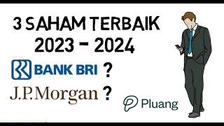 3 SAHAM TERBAIK UNTUK PEMULA Tahun 2023-2024 - BANK BRI ?