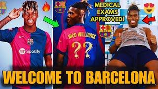   JUST NOW CONFIRMED NICO WILLIAMS TO BARCELONA ITS MATTER OF TIME BARCELONA NEWS TODAY