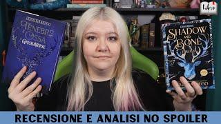 Tenebre e Ossa Recensione no spoiler e due chiacchiere sul Grishaverse