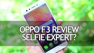 Oppo F3 Full Review- Pros and Cons Selfie Expert?