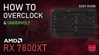 How to Overclock & Undervolt RX 7800XT  ADRENALIN 2023 Easy Tutorial