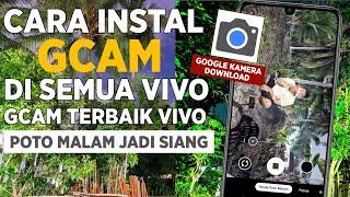 Update Cara Install dan Pasang Gcam di Semua Versi Hp Vivo - Install Google Kamera Terbaru