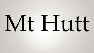 How to Pronounce Mt Hutt