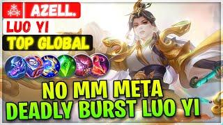 No MM Meta Deadly Burst Luo Yi  Top Global Luo Yi  ⁂ Azell. - Mobile Legends Emblem And Build