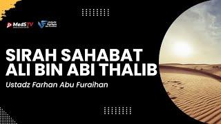  LIVE Sirah Sahabat Ali bin Abi Thalib Pertemuan 2 Ustadz Farhan Abu Furaihan