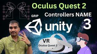 Unity VR Oculus Quest 2  Controllers Buttons Name EP.3  Unity Input for Oculus  Unity VR Metaverse