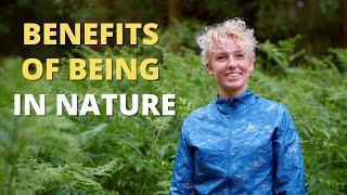 Benefits of Being In Nature