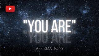 You Are Affirmations Programs you for Wealth Prosperity & Confidence  - Play for 21 Days...