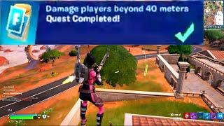 Damage players beyond 40 meters Fortnite