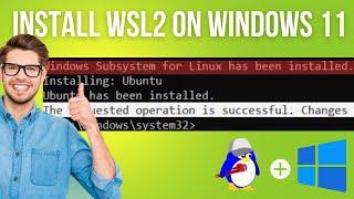 How to Install WSL2 on Windows 11 2023 Step by Step Guide