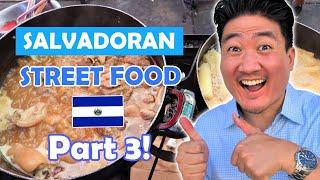 Salvadoran Street Food Tour  Trying Salvadoran Food Part 3