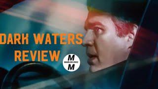 Dark Waters {Movie-Day Review} 12-7-19 Sat