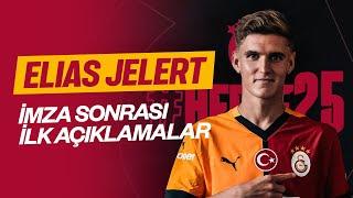  Yeni transferimiz Elias Jelert’in imza töreni sonrası ilk açıklamaları