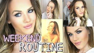 Get Ready With Me Weekend Routine