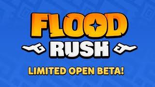 Floodrush — Beta Announcement