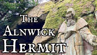 The Strange Hermit of Alnwick  English Folklore
