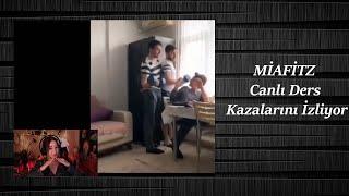 Miafitz  Canlı Ders Kazalarını İzliyor