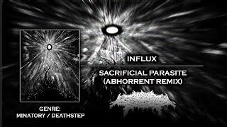 Deathstep Influx - Sacrificial Parasite Abhorrent Remix FREE